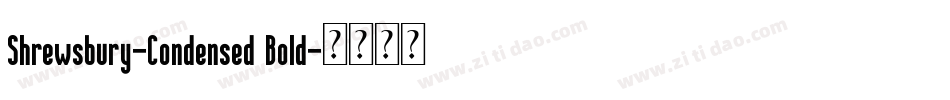 Shrewsbury-Condensed Bold字体转换